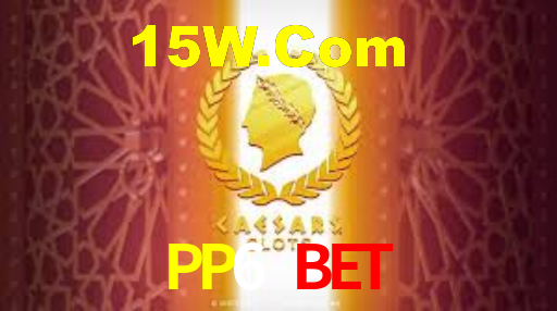 PP6 Bet